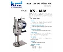 MÁY CẮT VẢI ĐỨNG KM KS-AUV 